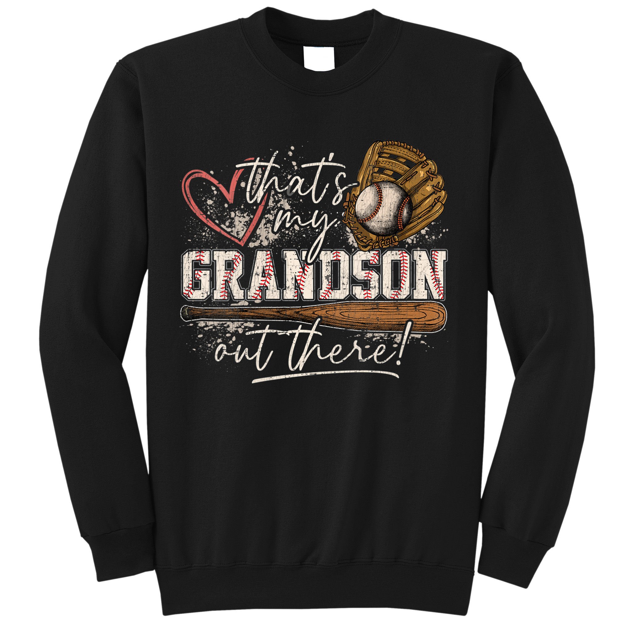 Thats My Grandson Out There Baseball Grandma Sweatshirt