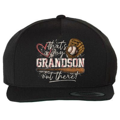 Thats My Grandson Out There Baseball Grandma Wool Snapback Cap