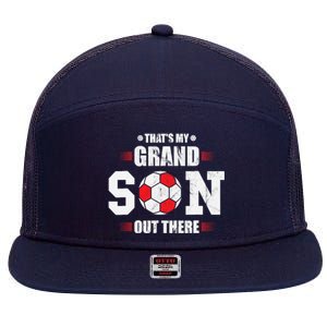 Thats My Grandson Out There Soccer Fan Grandpa Grandma 7 Panel Mesh Trucker Snapback Hat