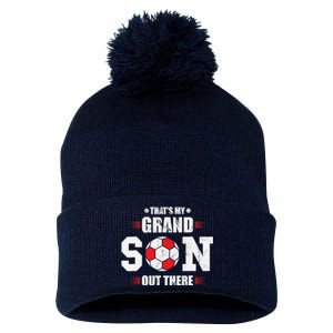 Thats My Grandson Out There Soccer Fan Grandpa Grandma Pom Pom 12in Knit Beanie