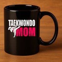Taekwondo Mom Gift Idea Wo Tae Cool Taekwondo Uniform 11oz C Handle Ceramic Mug