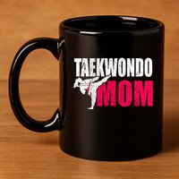 Taekwondo Mom Gift Idea Wo Tae Cool Taekwondo Uniform 11oz C Handle Ceramic Mug