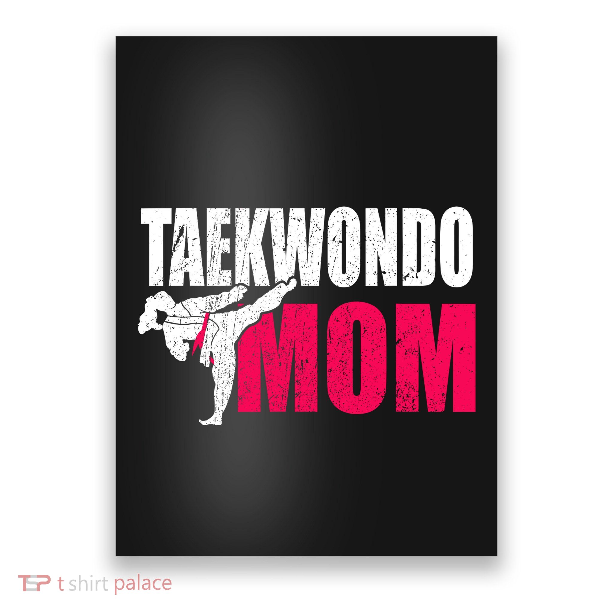 Taekwondo Mom Gift Idea Wo Tae Cool Taekwondo Uniform Poster
