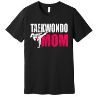 Taekwondo Mom Gift Idea Wo Tae Cool Taekwondo Uniform Premium T-Shirt