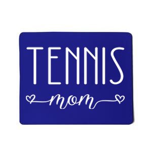 Tennis Mom Great Gift Mousepad