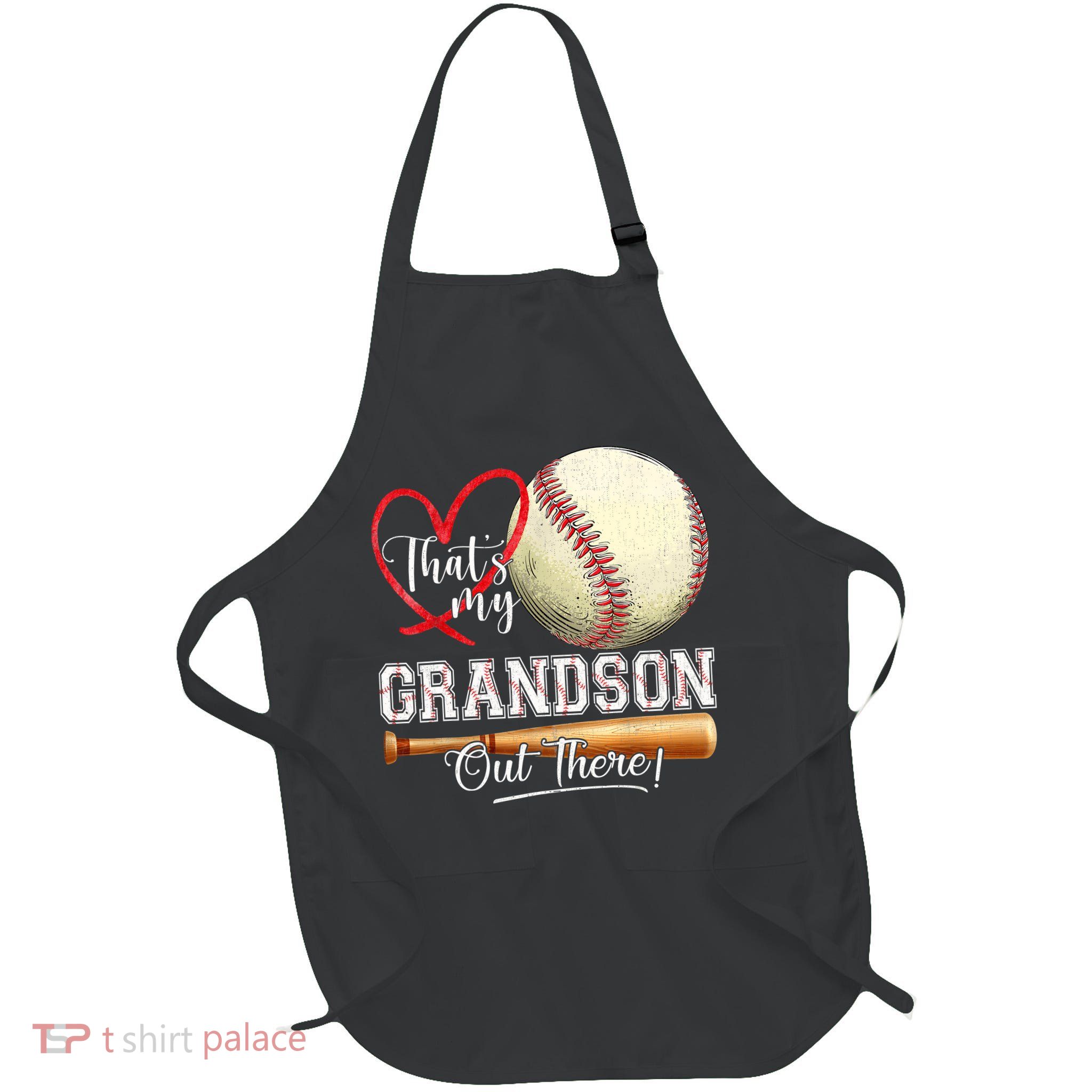 ThatS My Grandson Out There Baseball Grandma MotherS Day Apron