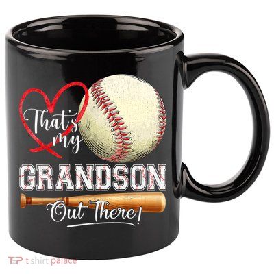 ThatS My Grandson Out There Baseball Grandma MotherS Day 11oz C Handle Ceramic Mug