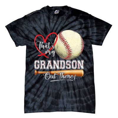 ThatS My Grandson Out There Baseball Grandma MotherS Day Tie-Dye T-Shirt
