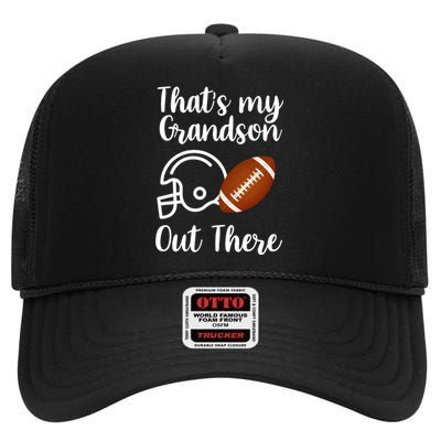 That's My Grandson Out There Football Sport High Crown Mesh Back Trucker Hat