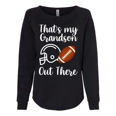 That's My Grandson Out There Football Sport Womens California Wash Sweatshirt