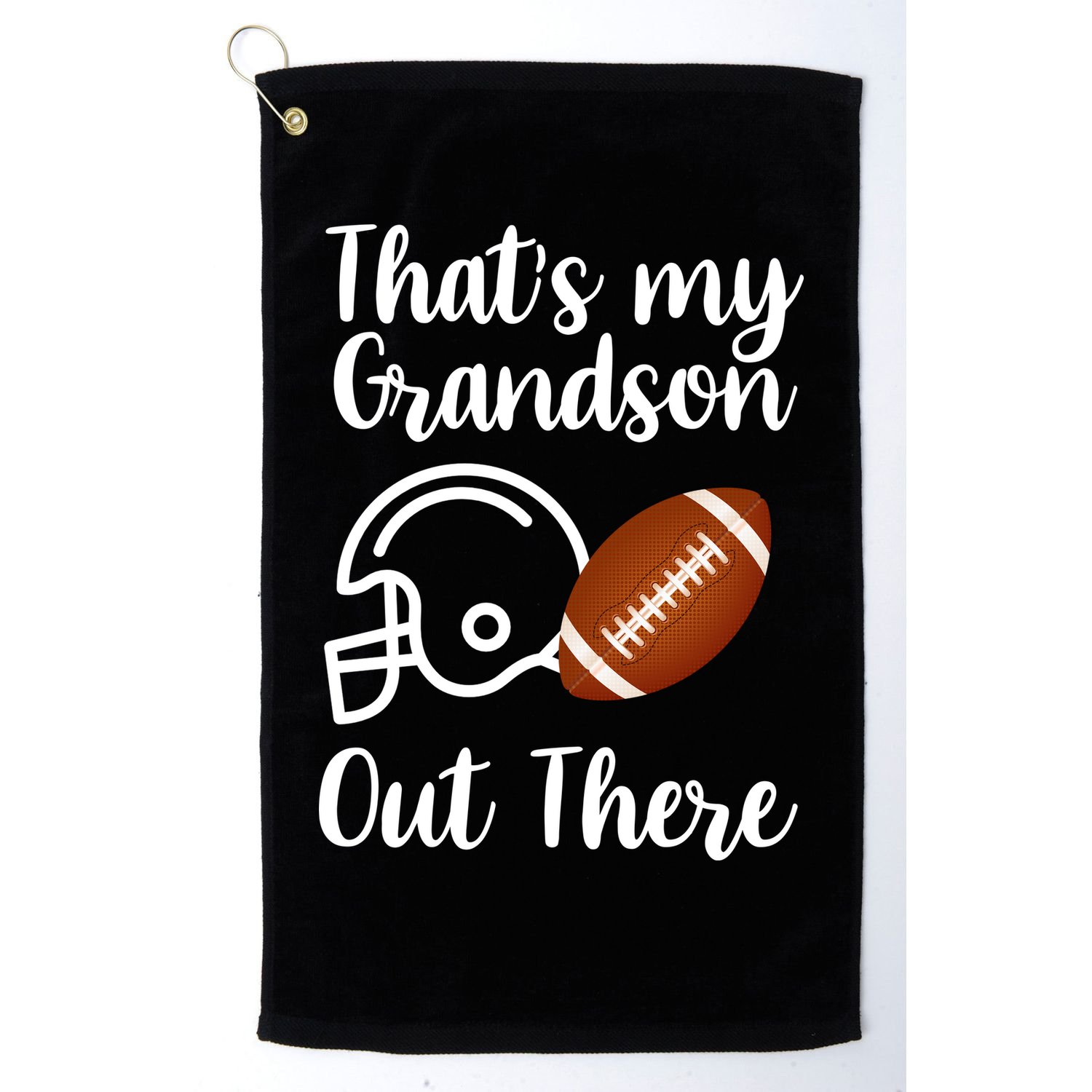 That's My Grandson Out There Football Sport Golf Towel