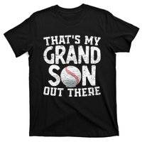 Thats My Grandson Out There Baseball Grandpa Grandma T-Shirt