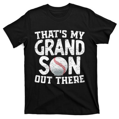 Thats My Grandson Out There Baseball Grandpa Grandma T-Shirt