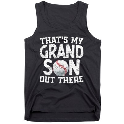 Thats My Grandson Out There Baseball Grandpa Grandma Tank Top