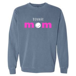 Tennis Mom Gift Meaningful Gift Garment-Dyed Sweatshirt