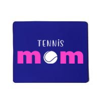 Tennis Mom Gift Meaningful Gift Mousepad