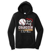 ThatS My Grandson Out There Baseball Grandma MotherS Day Women's Pullover Hoodie