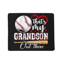 ThatS My Grandson Out There Baseball Grandma MotherS Day Mousepad