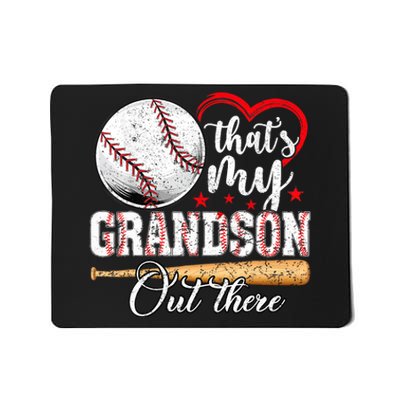 ThatS My Grandson Out There Baseball Grandma MotherS Day Mousepad