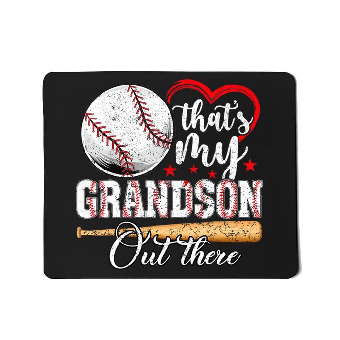 ThatS My Grandson Out There Baseball Grandma MotherS Day Mousepad