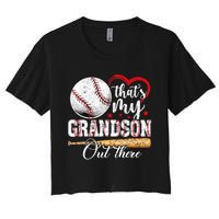 ThatS My Grandson Out There Baseball Grandma MotherS Day Women's Crop Top Tee