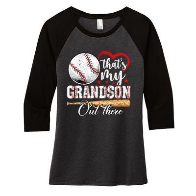 ThatS My Grandson Out There Baseball Grandma MotherS Day Women's Tri-Blend 3/4-Sleeve Raglan Shirt