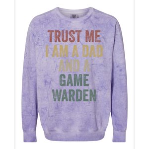 Trust Me Game Warden Dad Funny Fathers Day Meaningful Gift Colorblast Crewneck Sweatshirt