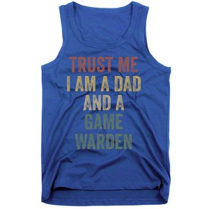 Trust Me Game Warden Dad Funny Fathers Day Meaningful Gift Tank Top