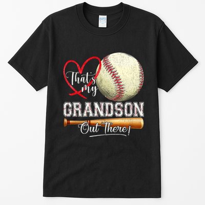 ThatS My Grandson Out There Baseball Grandma MotherS Day Tall T-Shirt