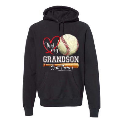 ThatS My Grandson Out There Baseball Grandma MotherS Day Premium Hoodie