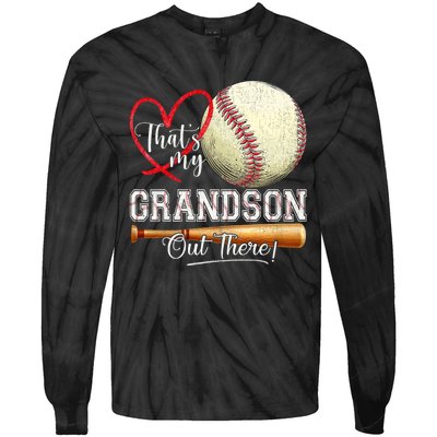 ThatS My Grandson Out There Baseball Grandma MotherS Day Tie-Dye Long Sleeve Shirt