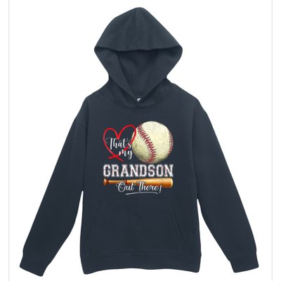 ThatS My Grandson Out There Baseball Grandma MotherS Day Urban Pullover Hoodie