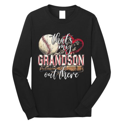 Thats My Grandson Out There Baseball Grandma Mothers Day Long Sleeve Shirt