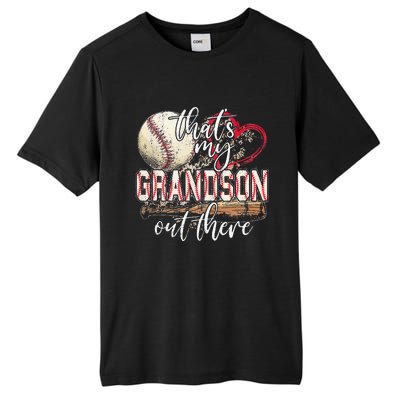 Thats My Grandson Out There Baseball Grandma Mothers Day Tall Fusion ChromaSoft Performance T-Shirt