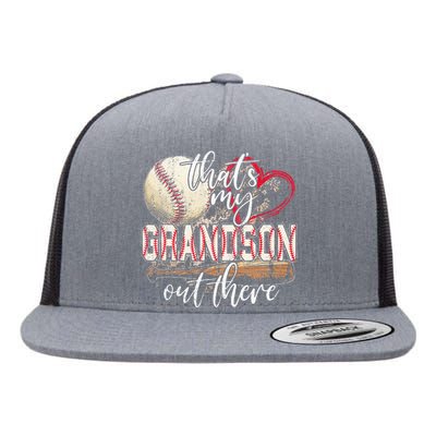 Thats My Grandson Out There Baseball Grandma Mothers Day Flat Bill Trucker Hat