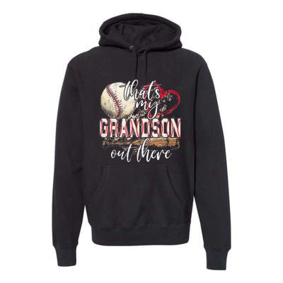 Thats My Grandson Out There Baseball Grandma Mothers Day Premium Hoodie