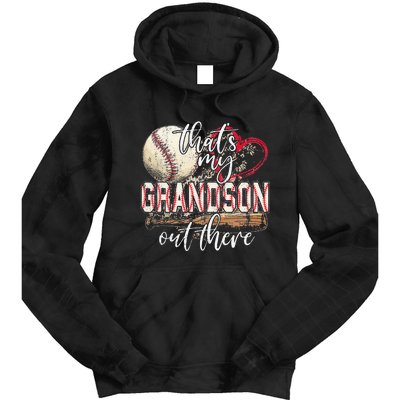 Thats My Grandson Out There Baseball Grandma Mothers Day Tie Dye Hoodie