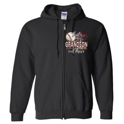 Thats My Grandson Out There Baseball Grandma Mothers Day Full Zip Hoodie