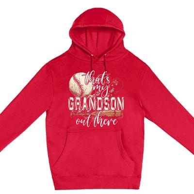 Thats My Grandson Out There Baseball Grandma Mothers Day Premium Pullover Hoodie