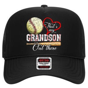 Thats My Grandson Out There Baseball Grandma High Crown Mesh Back Trucker Hat