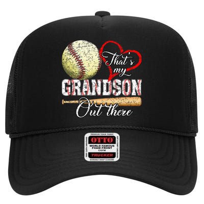 Thats My Grandson Out There Baseball Grandma High Crown Mesh Back Trucker Hat