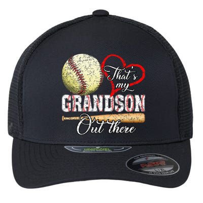 Thats My Grandson Out There Baseball Grandma Flexfit Unipanel Trucker Cap