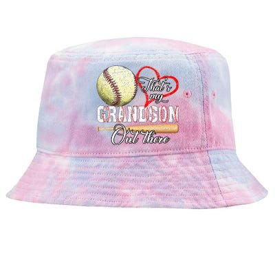 Thats My Grandson Out There Baseball Grandma Tie-Dyed Bucket Hat