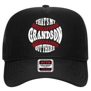 Thats My Grandson Out There Baseball Grandma Mothers Day High Crown Mesh Back Trucker Hat