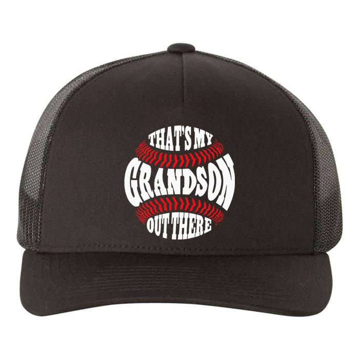 Thats My Grandson Out There Baseball Grandma Mothers Day Yupoong Adult 5-Panel Trucker Hat