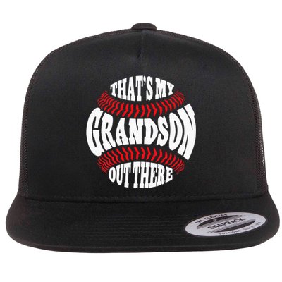 Thats My Grandson Out There Baseball Grandma Mothers Day Flat Bill Trucker Hat