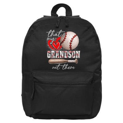 ThatS My Grandson Out There Gifts Women Baseball Grandma 16 in Basic Backpack