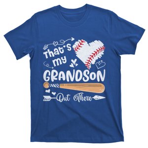 ThatS My Grandson Out There Baseball Grandma MotherS Day Gift T-Shirt