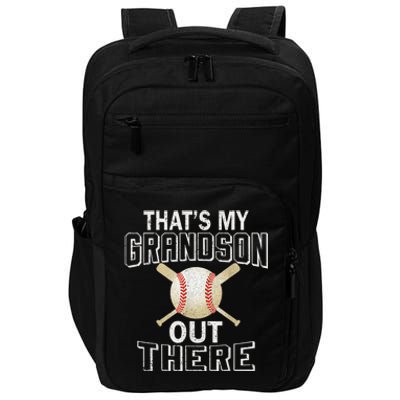 ThatS My Grandson Out There Baseball Grandma MotherS Day Impact Tech Backpack