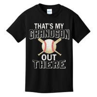 ThatS My Grandson Out There Baseball Grandma MotherS Day Kids T-Shirt